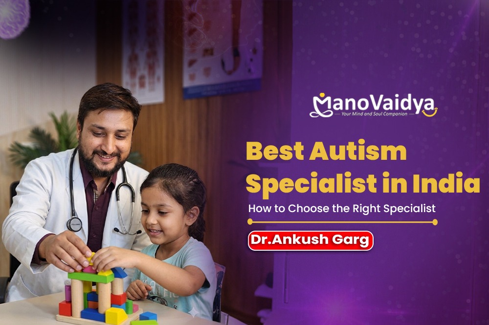 Best Autism Specialist in India – How to Choose the Right Autism Doctor